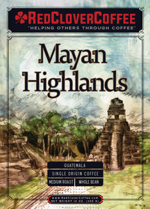 Mayan Highlands: Medium Roast - Red Clover Coffee